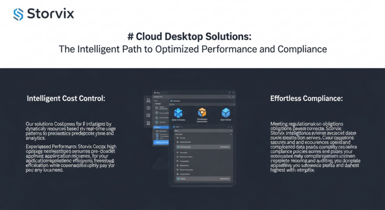 Cloud Desktop Cost Control: STORViX for VDI, MSPs, and Compliance